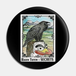SECRETS Raven Totem Spirit Guide Pin