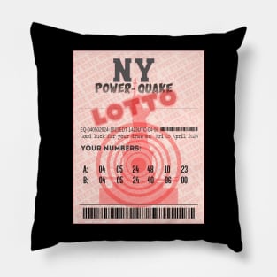 04-05-2024 NE Earthquake Liberty Power-Quake NY Lotttery Ticket - 2 Draw Pillow