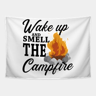 Wake up and smell the campfire Tapestry