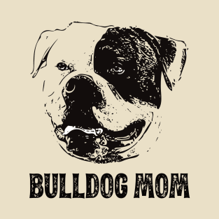 American Bulldog Mom - Bulldog Dog Mom T-Shirt