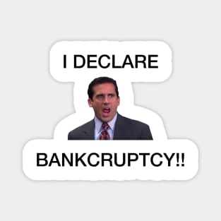 I Declare Bankruptcy Magnet