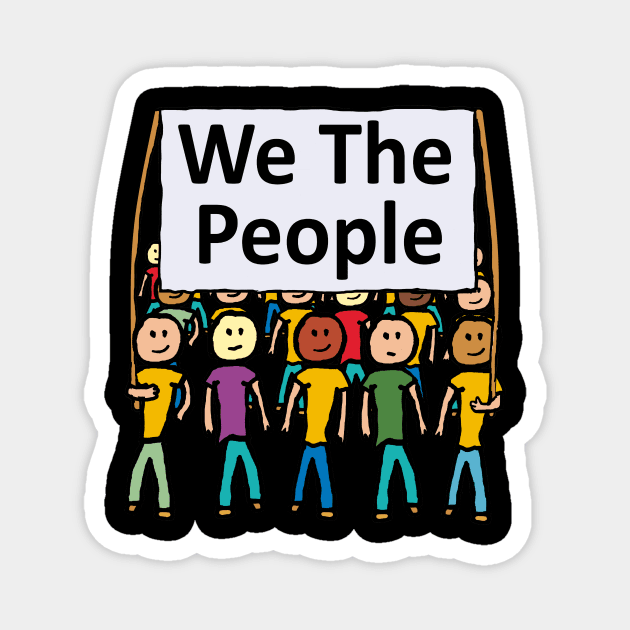 We The People Magnet by Mark Ewbie