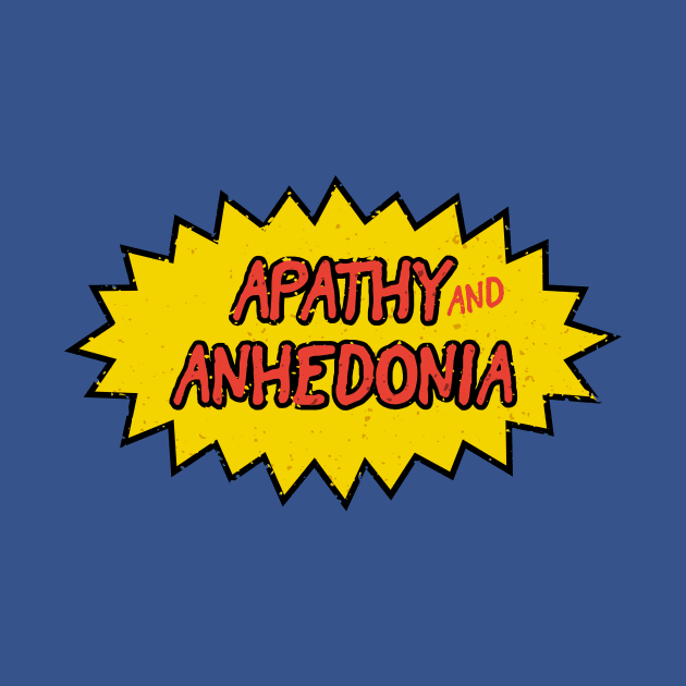 Apathy and Anhedonia by iWierdGuy