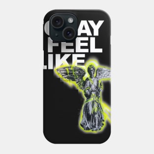 Today  i Feel Like ...Angel Phone Case