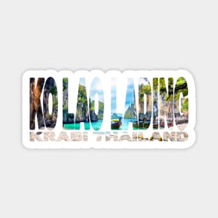 KO LAO LADING Krabi - Thailand Beautiful Bay Magnet