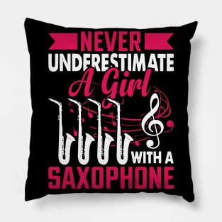 Never underestimate a GIRL with a saXOPHONE Pillow