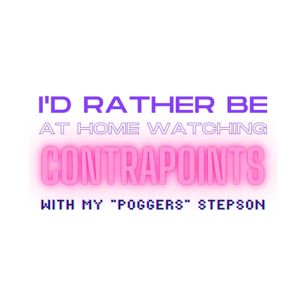 Contrapoints poggers stepson twitch youtube content creator by LWSA