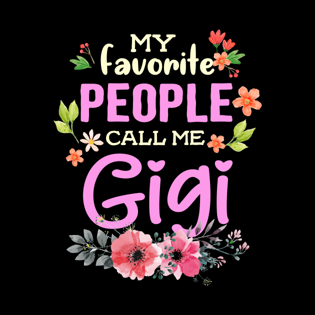 My Favorite People Call Me Gigi by jonetressie