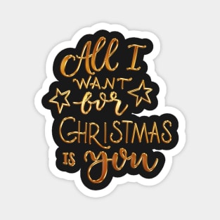 All I Want for Christmas Magnet