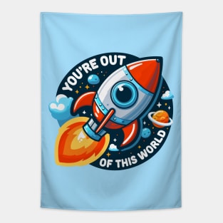 You're Out Of This World Tapestry