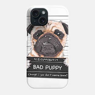 BAD PUPPY Phone Case