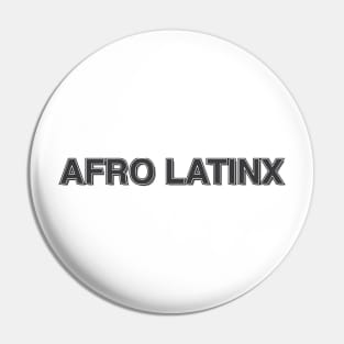 Afro Latino latinx Pin