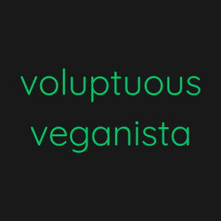 Voluptuous Veganista T-Shirt