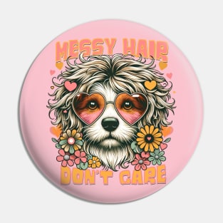 Messy Hair Don't Care - Groovy 70's Retro Dog Pin