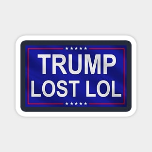 Trump Lost LOL Magnet