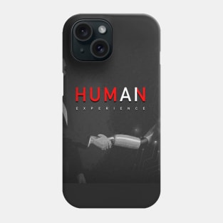 Human Experience Phone Case