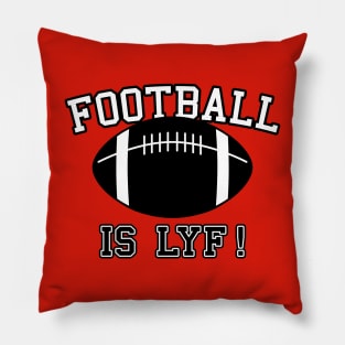 Football Lover Sports Fan Slogan Football Meme Gift For Football Lovers Pillow