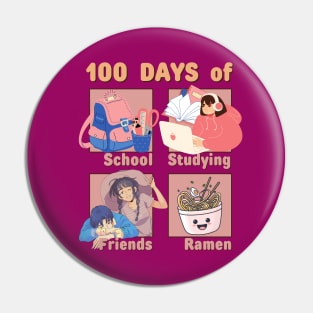 100 days of School, Studying, Friends, Ramen Pin