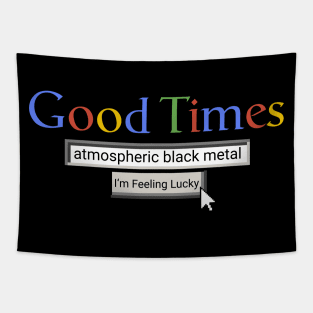 Good Times Atmospheric Black Metal Tapestry