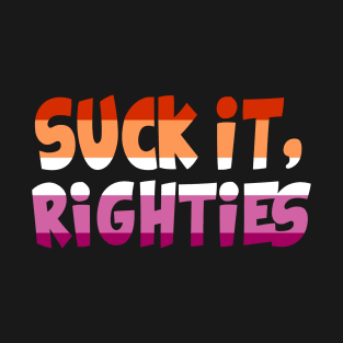 Suck it Righties Lesbian Pride T-Shirt