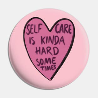 Self care is tricky Pin