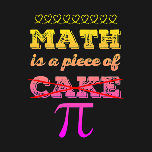 Math Is A Piece Of Cake Pi T-Shirt