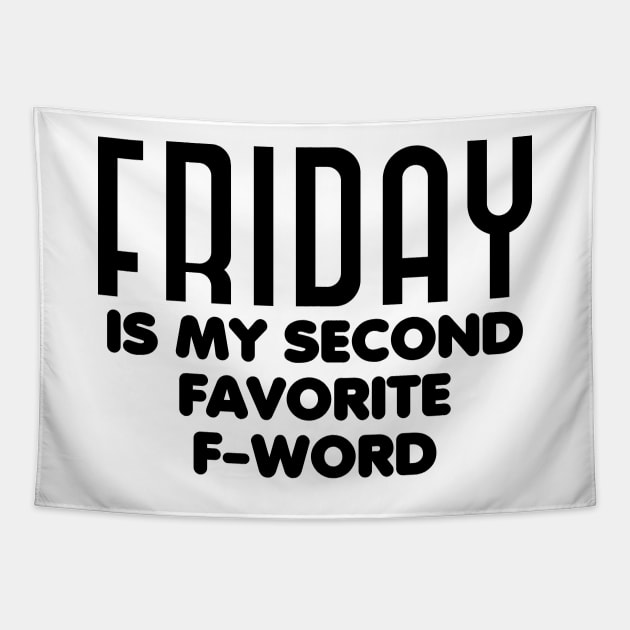 Friday is my second favorite f-word Tapestry by colorsplash