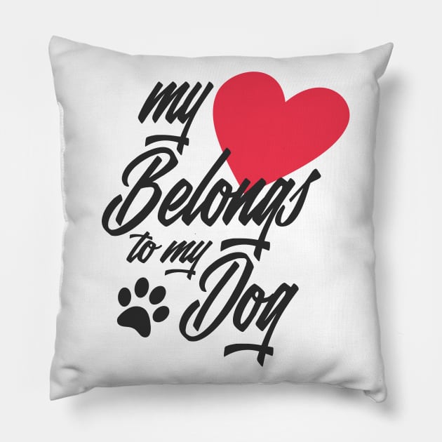 My Heart Belongs to My Dog Funny Valentine Calligraphy Pillow by Jasmine Anderson