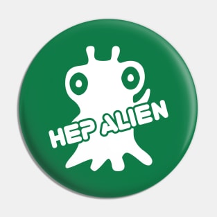 Hep Alien Pin