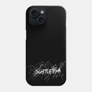 Subtlety!! - No Kindred Hungry Phone Case