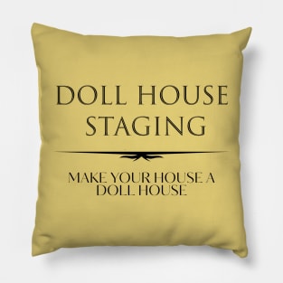 Doll House Staging 2 Pillow