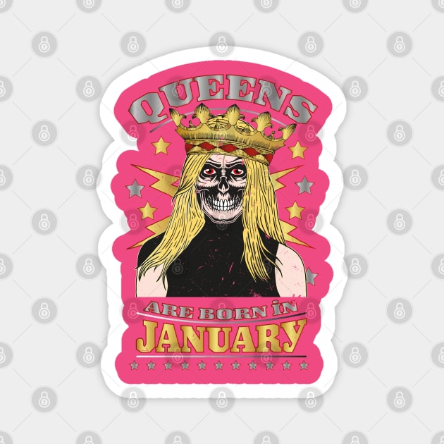 Queens are born in January Magnet by RockabillyM