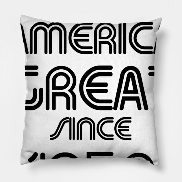 MAKING AMERICA GREAT * SINCE * -1952- Pillow by afternoontees