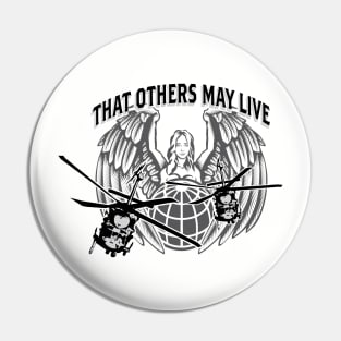 That Others May Live Clear Pin