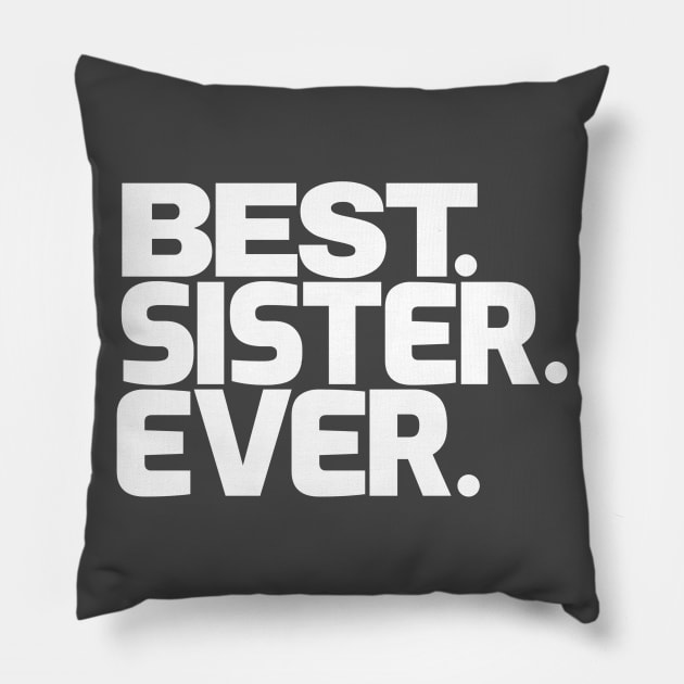 Sister Shirt, Sister T Shirt, Gift for Sister, World's Best Sister, Bella Canvas shirt, Best Sister Ever T Shirt Pillow by BaronBoutiquesStore