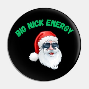 Big Nick Energy Pin