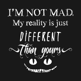 I'm not Mad T-Shirt