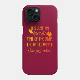 Autumn Favorite Time Phone Case