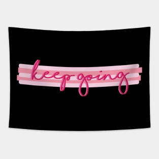 Keep Going Tapestry