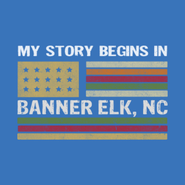 My Story Begins In Banner Elk City North Carolina Banner Elk