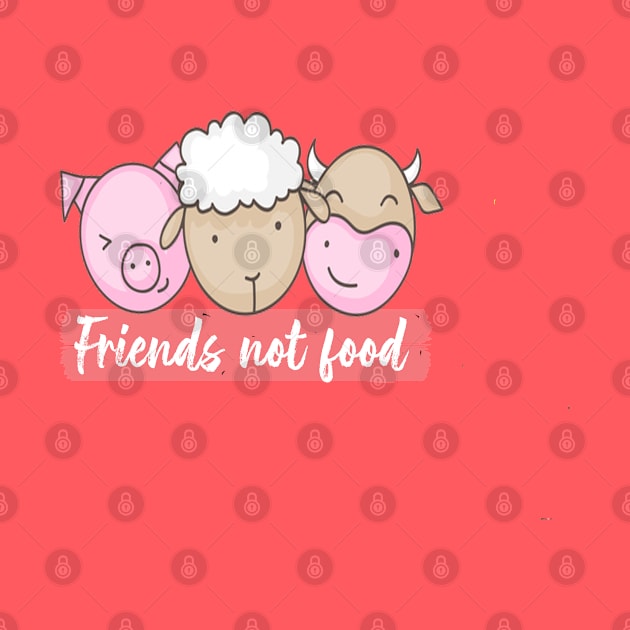 friends not food tshirt vegan by King Tshirts