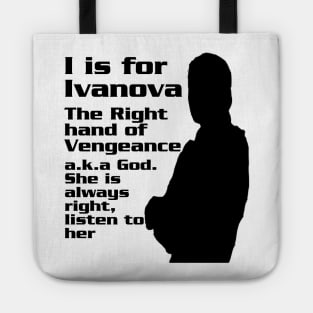 I is for Ivanova Tote