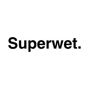 Superwet. - Vintage T-Shirt