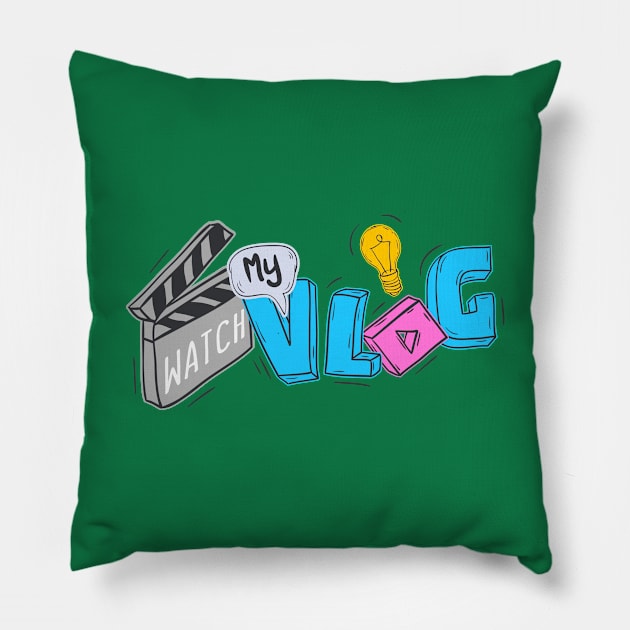 Watch My Vlog Pillow by Mako Design 