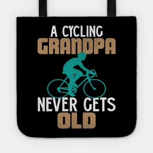 A Cycling Grandpa Never Gets Old Novelty Cycling Tote