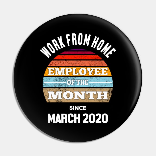 Work From Home Employee of The Month Pin by dvongart