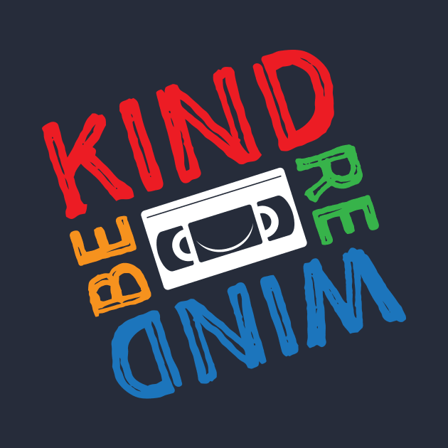 Be Kind Rewind by MitchLinhardt