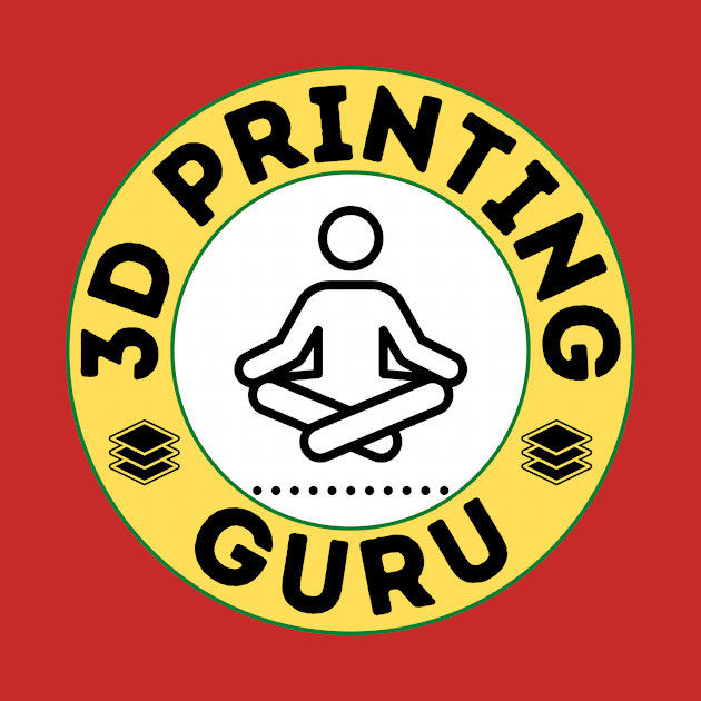 3D Printing Guru by ZombieTeesEtc