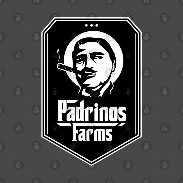 Padrinos Farms by Dysfunctional Tee Shop