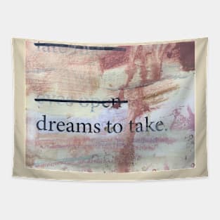 dreams to take Tapestry